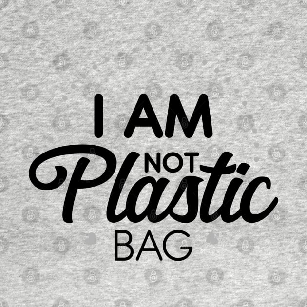 i am not plastic bag by Ageman